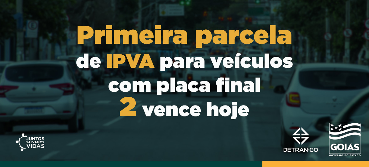 Primeira parcela de IPVA para veículos placa final 2 vence hoje