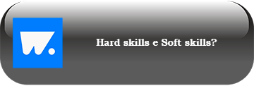 Hard skills e Soft skills?