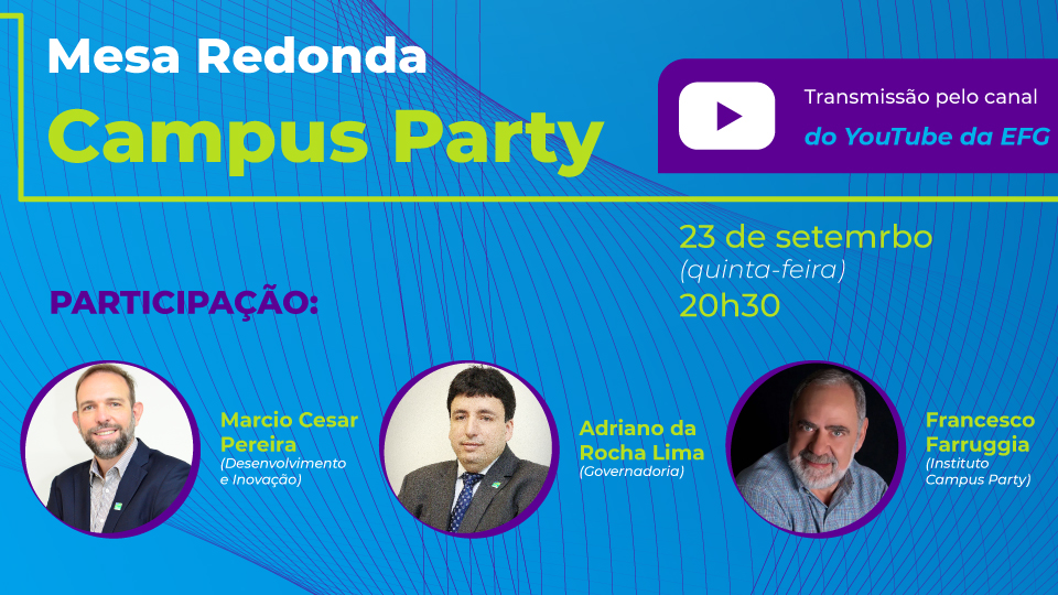 Mesa Redonda Campus Party discute formação tecnológica dentro da Escola