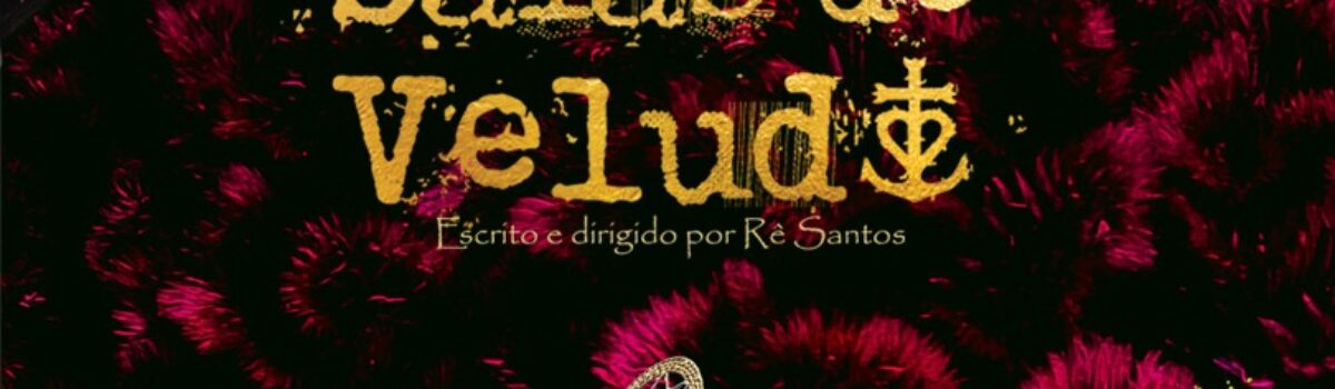 Estreia do filme: “Saias de Veludo”