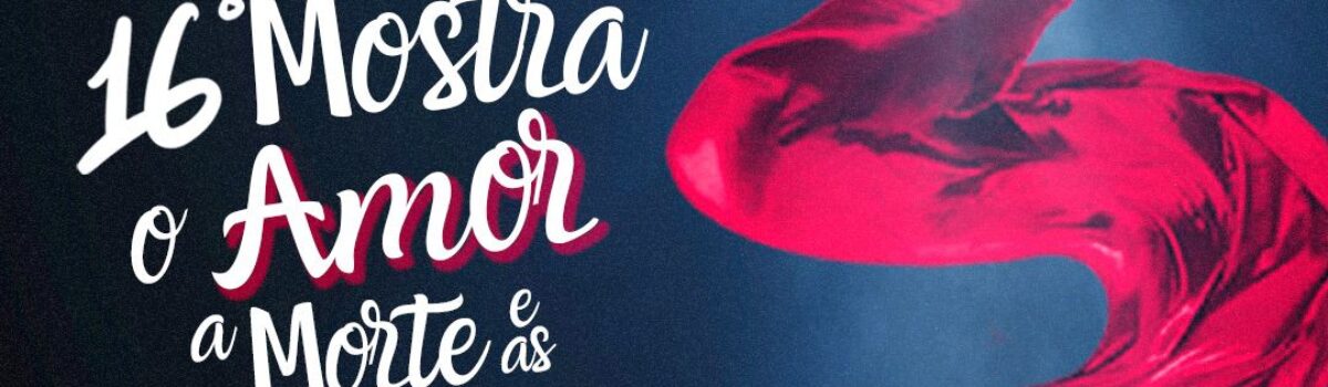 O Amor, a Morte e as Paixões