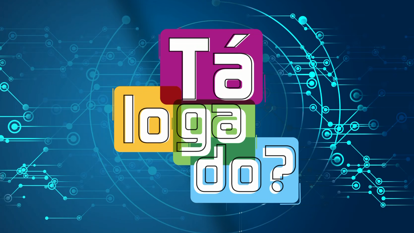 Logotipo do programa Tá Logado?