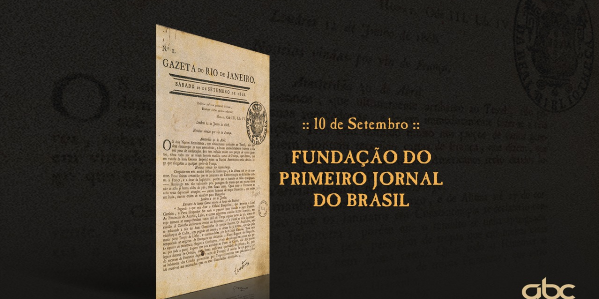 #TBT da ABC – O primeiro jornal no Brasil