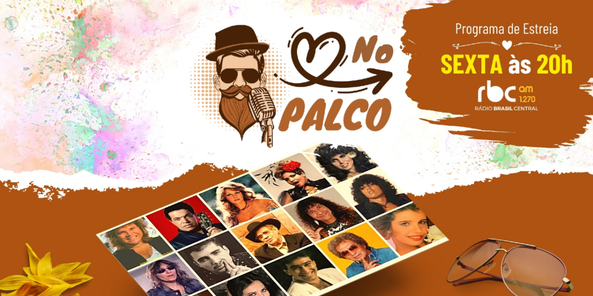 No Palco, da Rádio Brasil Central AM, vai homenagear os artistas da música brega