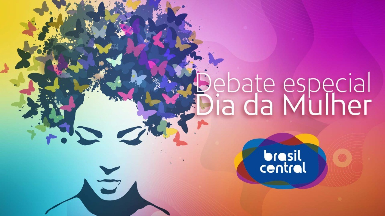 Jornal Brasil Central exaltou o Dia Internacional da Mulher Agência