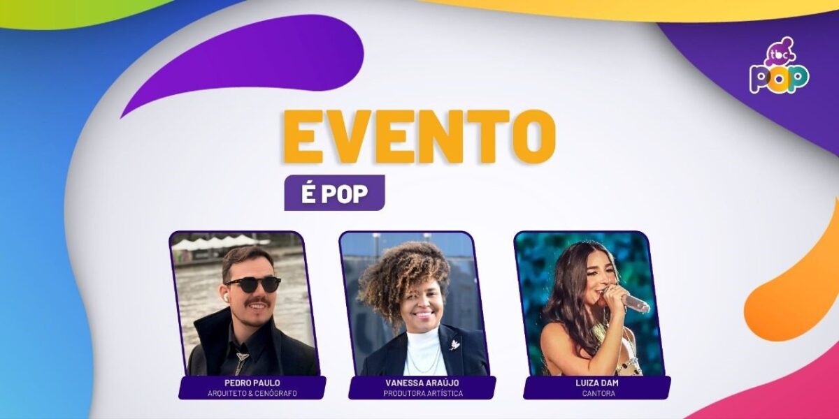 TBC Pop desvenda os bastidores dos grandes eventos