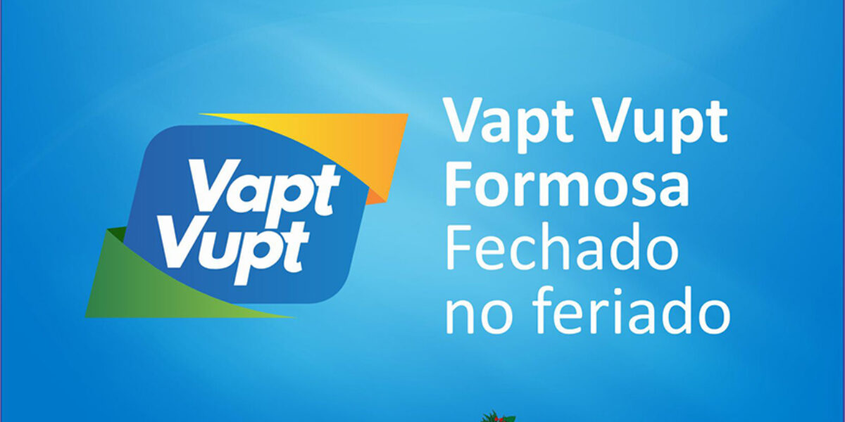 Vapt Vupt de Formosa não funciona na próxima quarta-feira