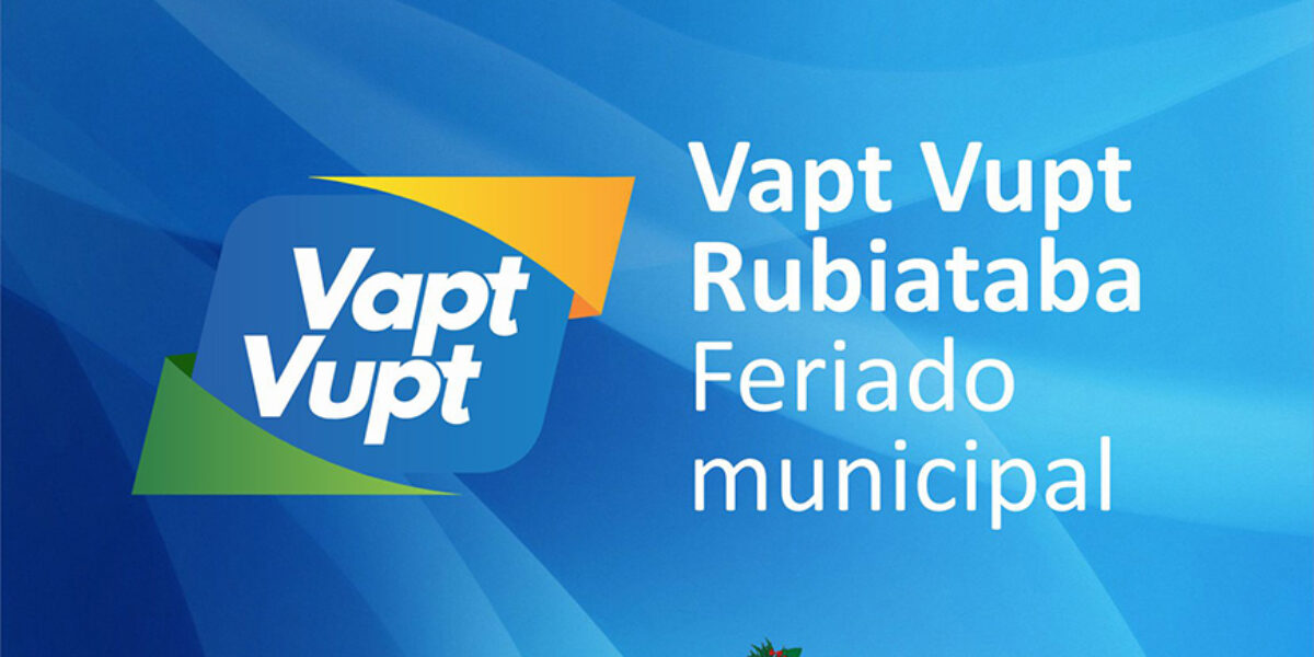 Vapt Vupt de Rubiataba fecha nesta quarta-feira