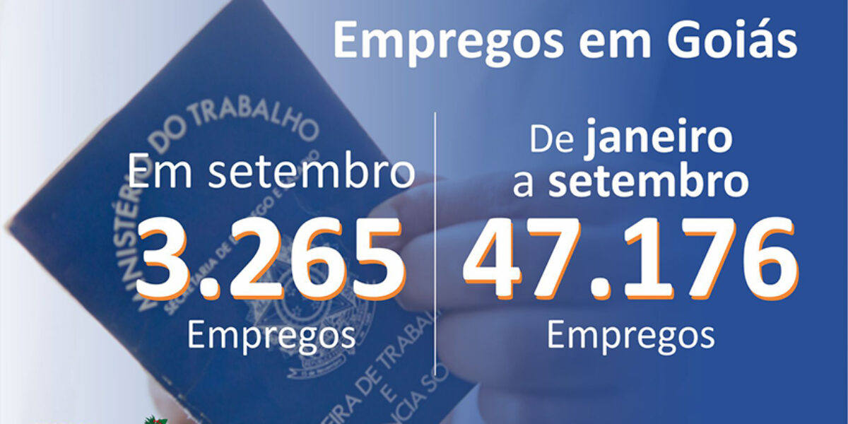 Goiás tem melhor setembro na geração de emprego dos últimos quatro anos