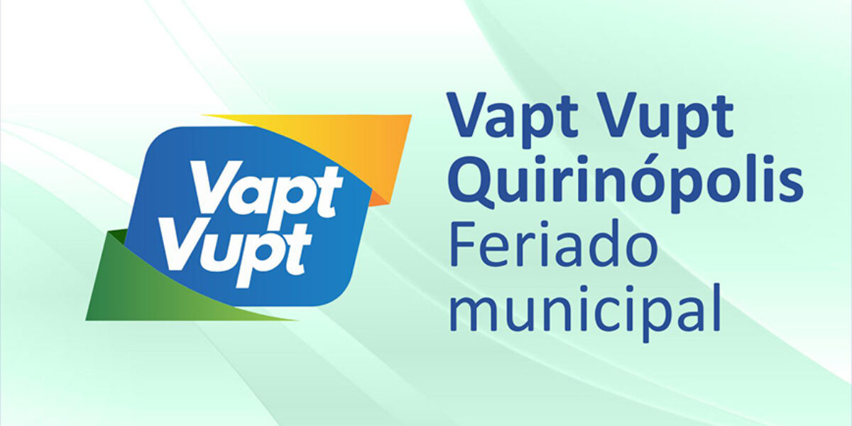 Vapt Vupt de Quirinópolis não funcionará na próxima terça-feira