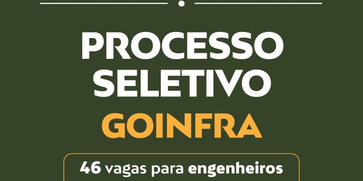 Governo de Goiás realiza processo seletivo para contratação de engenheiros e arquiteto