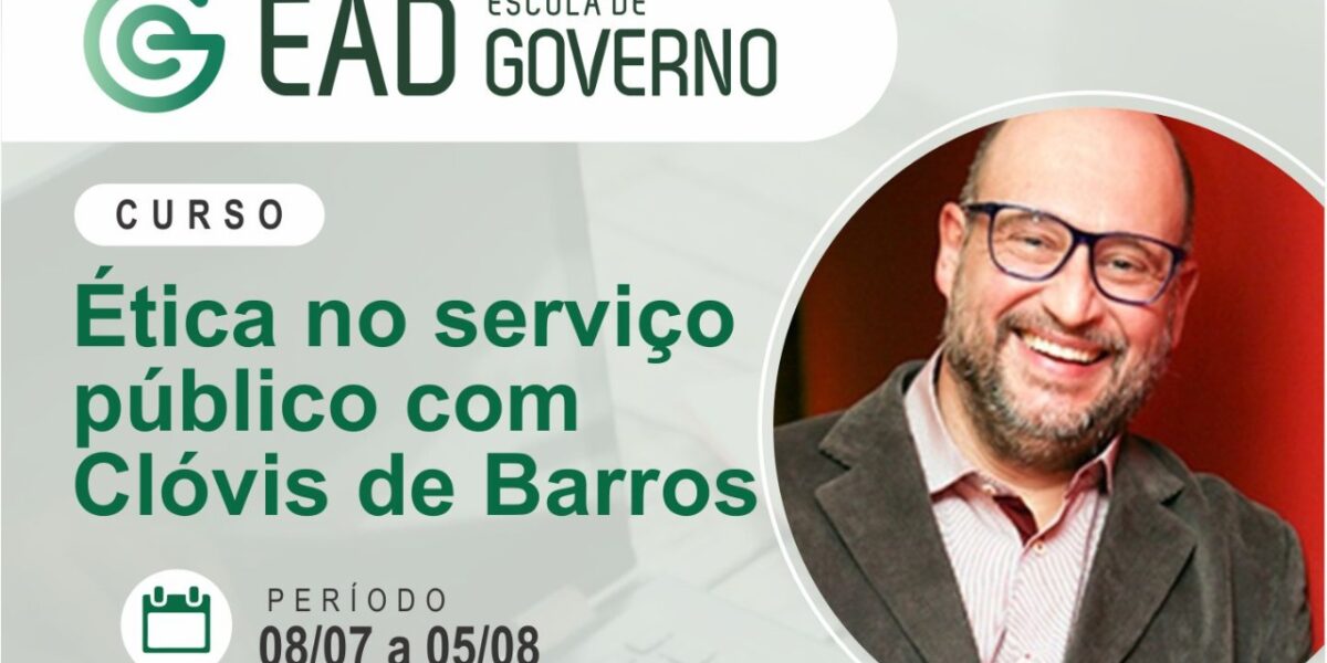 Escola de Governo promove curso em EaD sobre Ética no Serviço Público com Clóvis de Barros