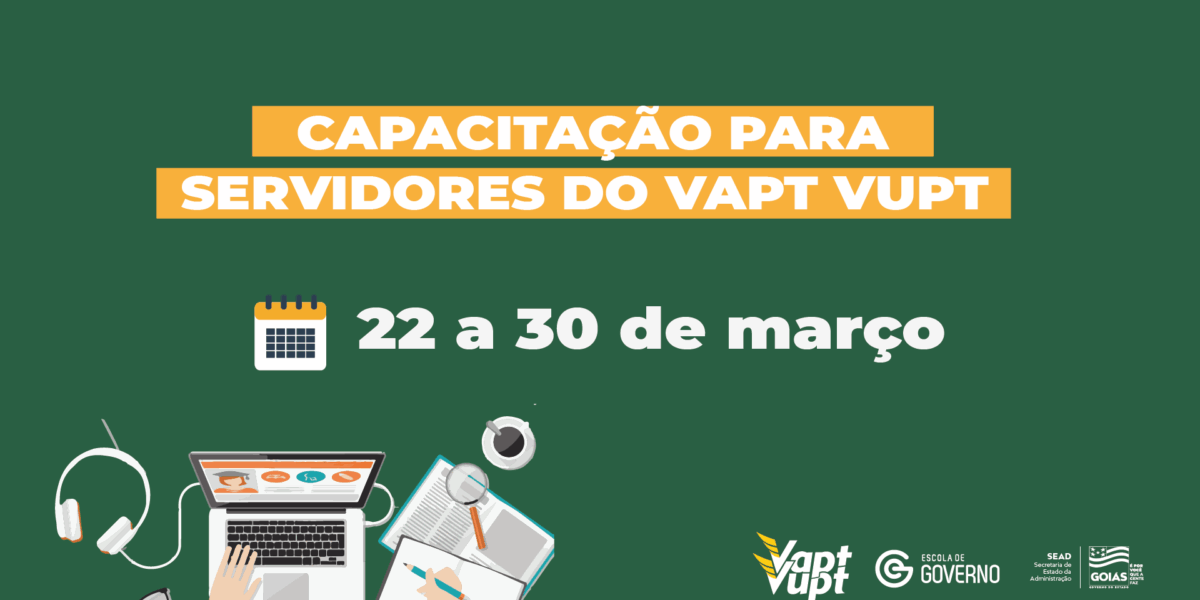 Governo de Goiás lança cursos on-line para capacitação dos servidores do Vapt Vupt