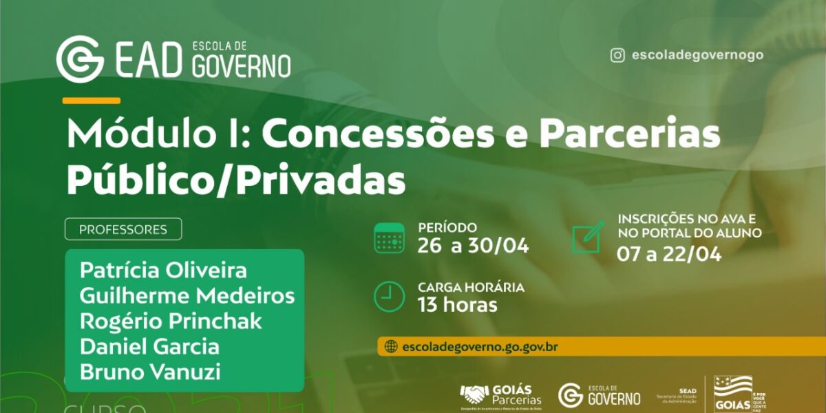 Inédito: Escola de Governo e Goiás Parcerias promovem curso de Concessões e Parcerias Público-Privadas com instrutores de Goiás e outros três estados
