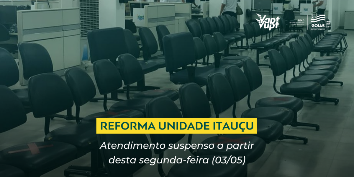 Vapt Vupt Itauçu tem atendimento suspenso para reforma a partir de segunda-feira (3/5)