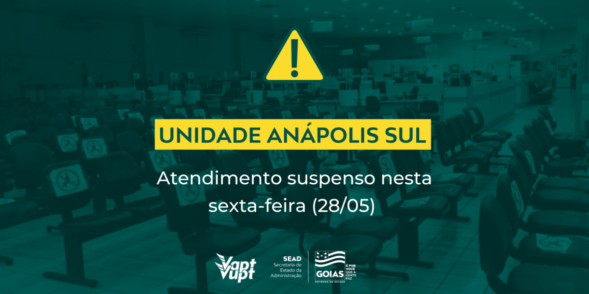 Vapt Vupt Anápolis Sul suspende atendimento nesta sexta-feira (28/05)