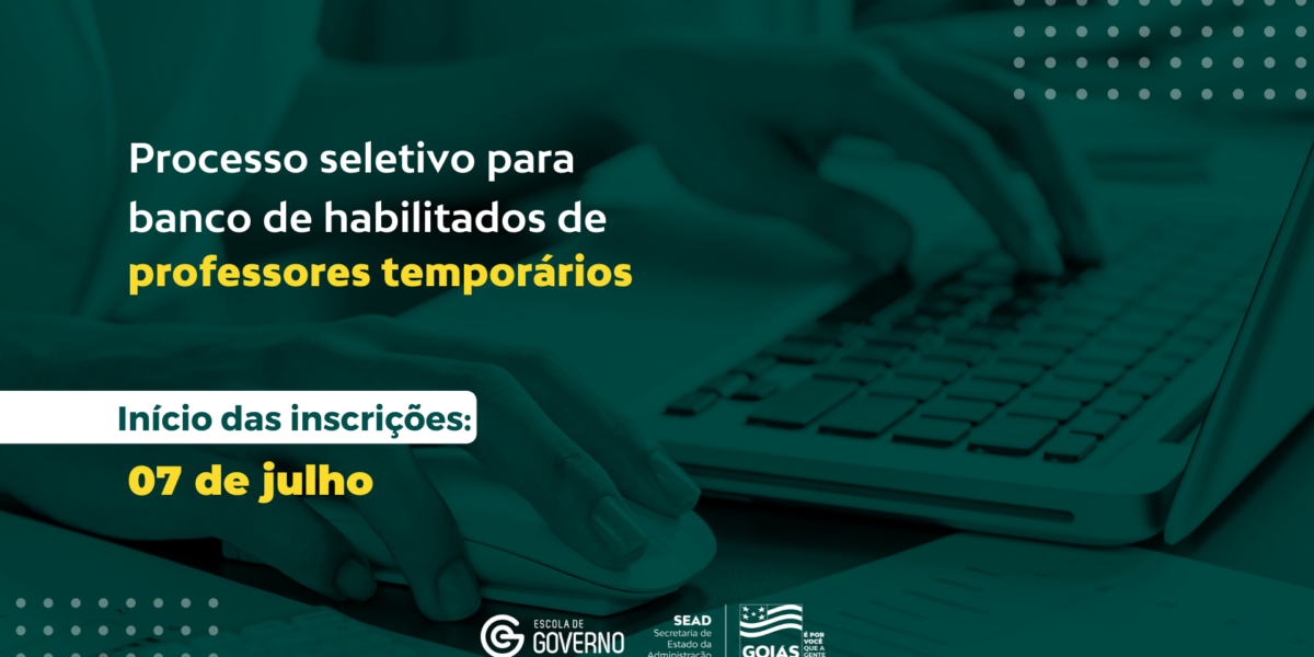 Escola de Governo divulga edital retificado para seleção de professores temporários para banco de habilitados do Estado de Goiás