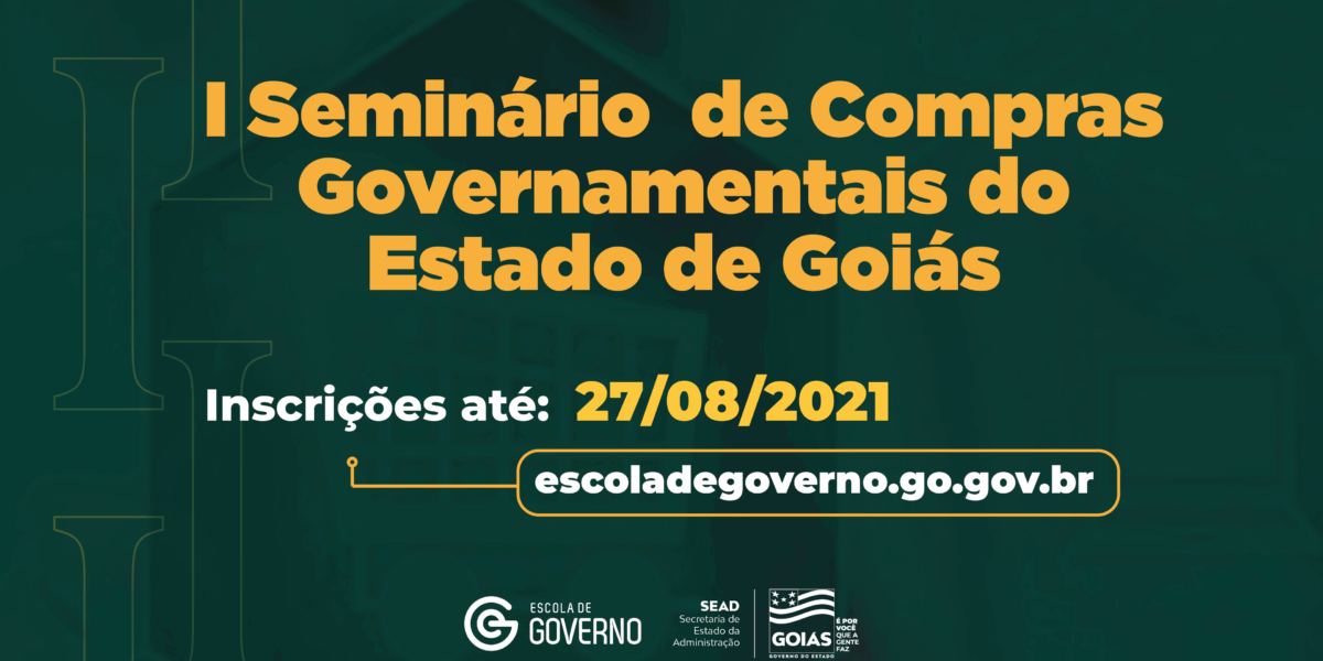 Escola de Governo abre inscrições para o I Seminário de Compras Governamentais do Estado de Goiás