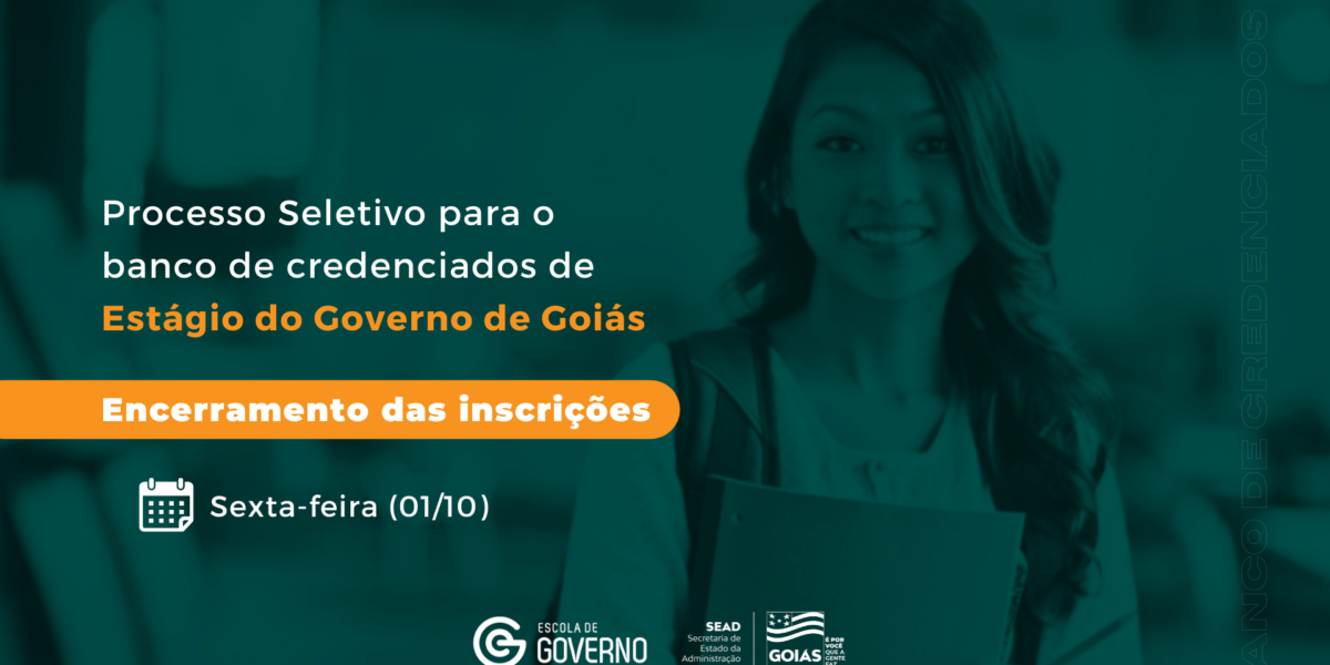 Inscrições para formação do Banco de Credenciados de Estágio do Governo de Goiás se encerram nesta sexta-feira (1°/10)