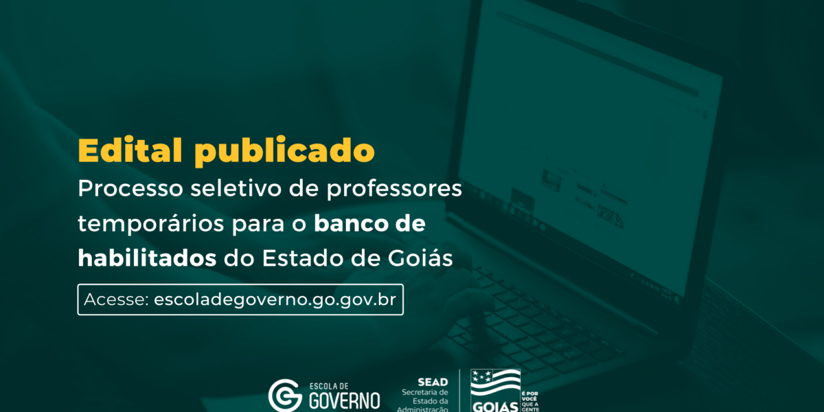 Governo de Goiás abre processo seletivo de professores temporários para o banco de habilitados do Estado