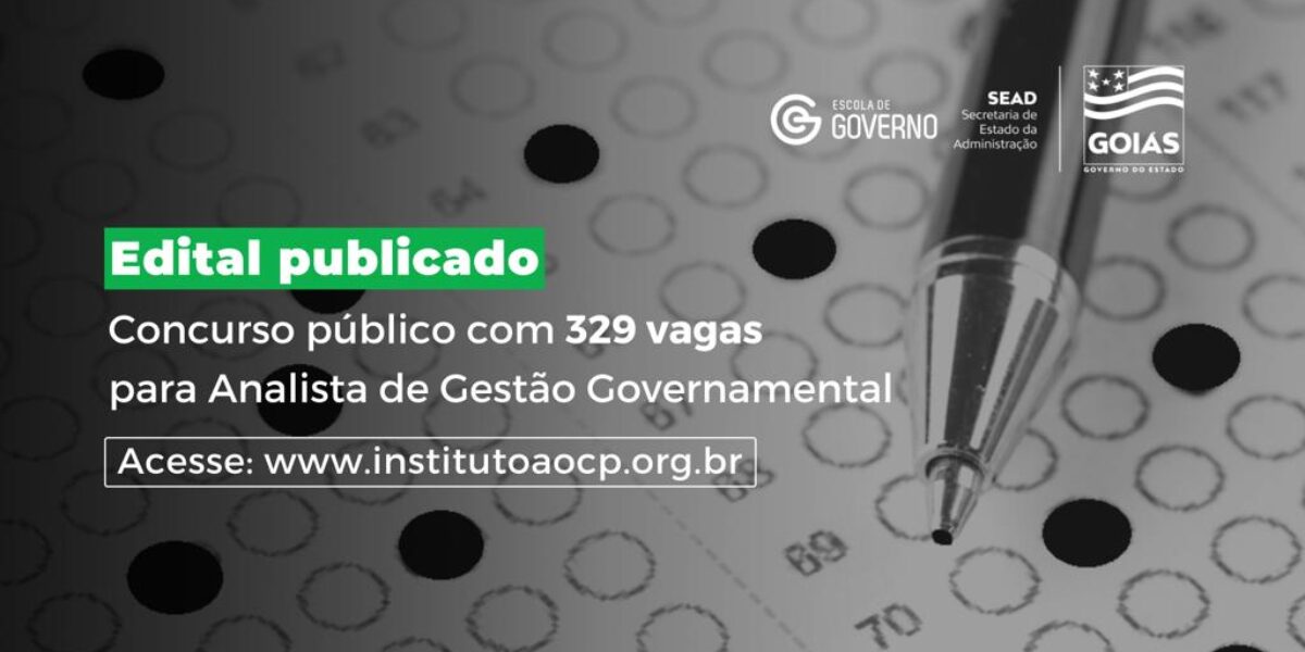 Governo de Goiás abre concurso público com 329 vagas para o cargo de Analista de Gestão Governamental
