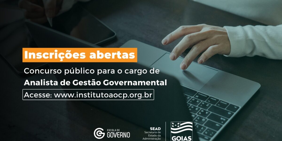 Governo de Goiás abre inscrições de concurso público para o cargo de Analista de Gestão Governamental