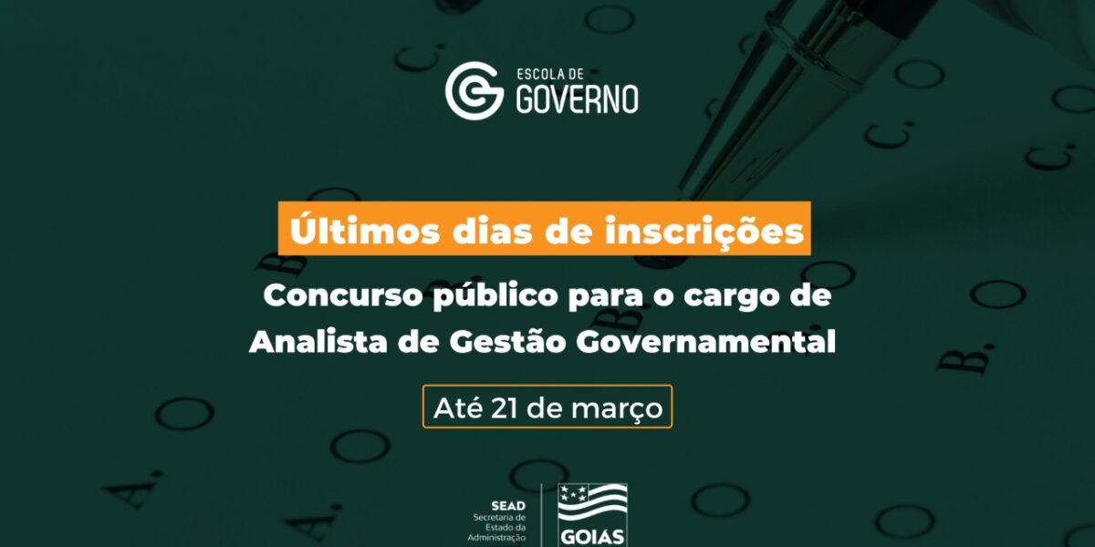 Termina na próxima segunda-feira (21/03) prazo de inscrições do concurso do Governo de Goiás para Analista de Gestão Governamental