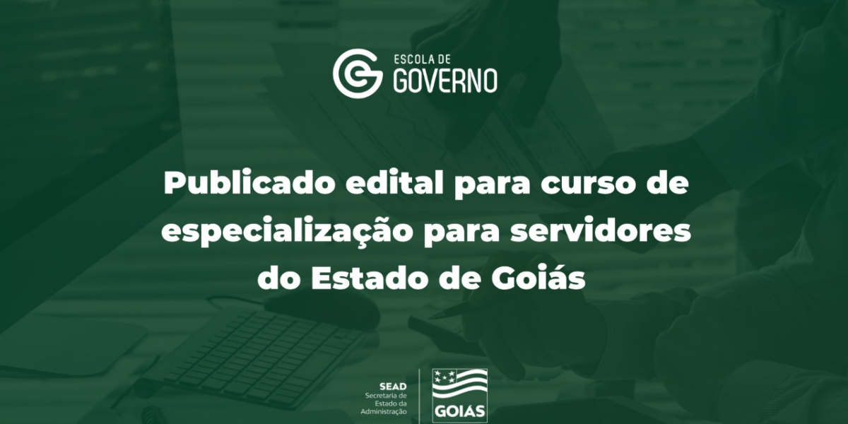 Governo de Goiás lança primeiro curso de especialização para servidores do Estado conduzido integralmente pela Escola de Governo