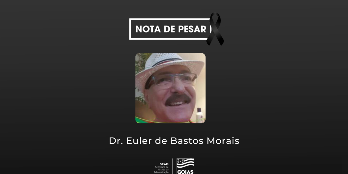 Nota de pesar – Dr. Euler de Bastos Morais