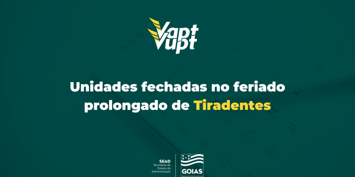 Unidades do Vapt Vupt estarão fechadas durante o feriado prolongado de Tiradentes