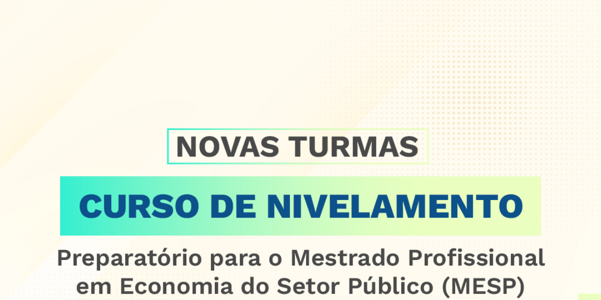 Sead oferece cursos de nivelamento para seleção para mestrado profissional em Economia