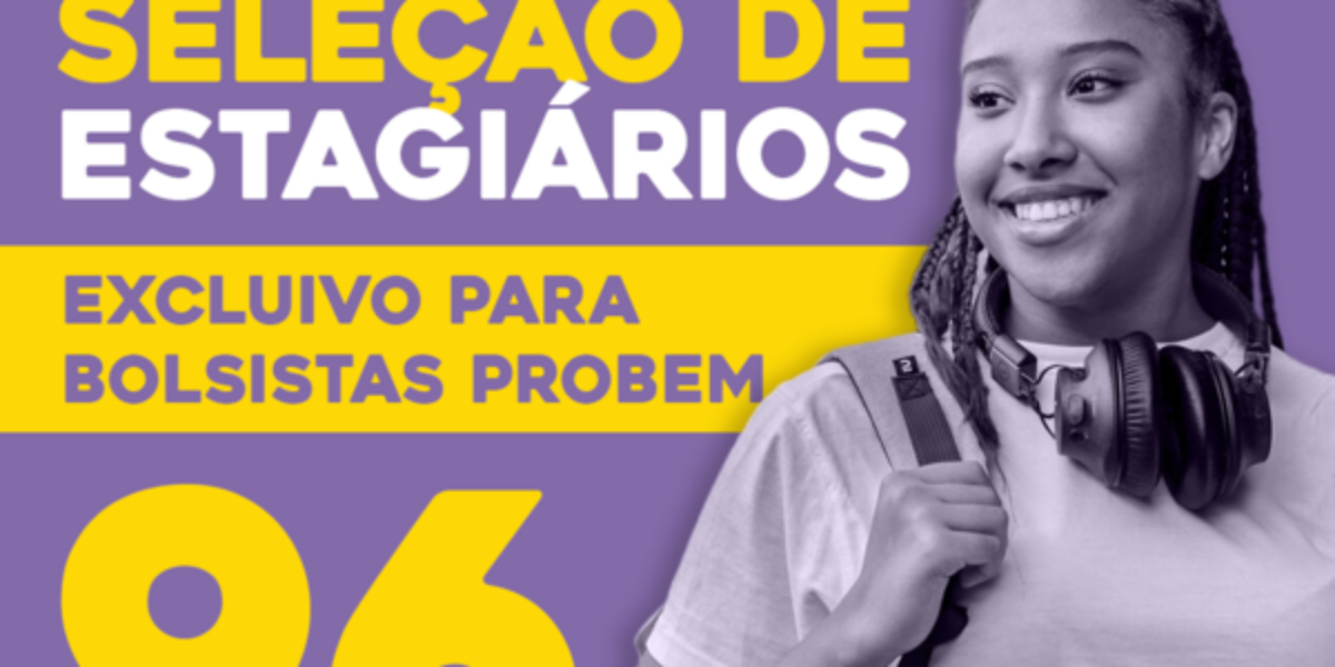 Governo de Goiás abre seleção de estágio para bolsistas do Probem