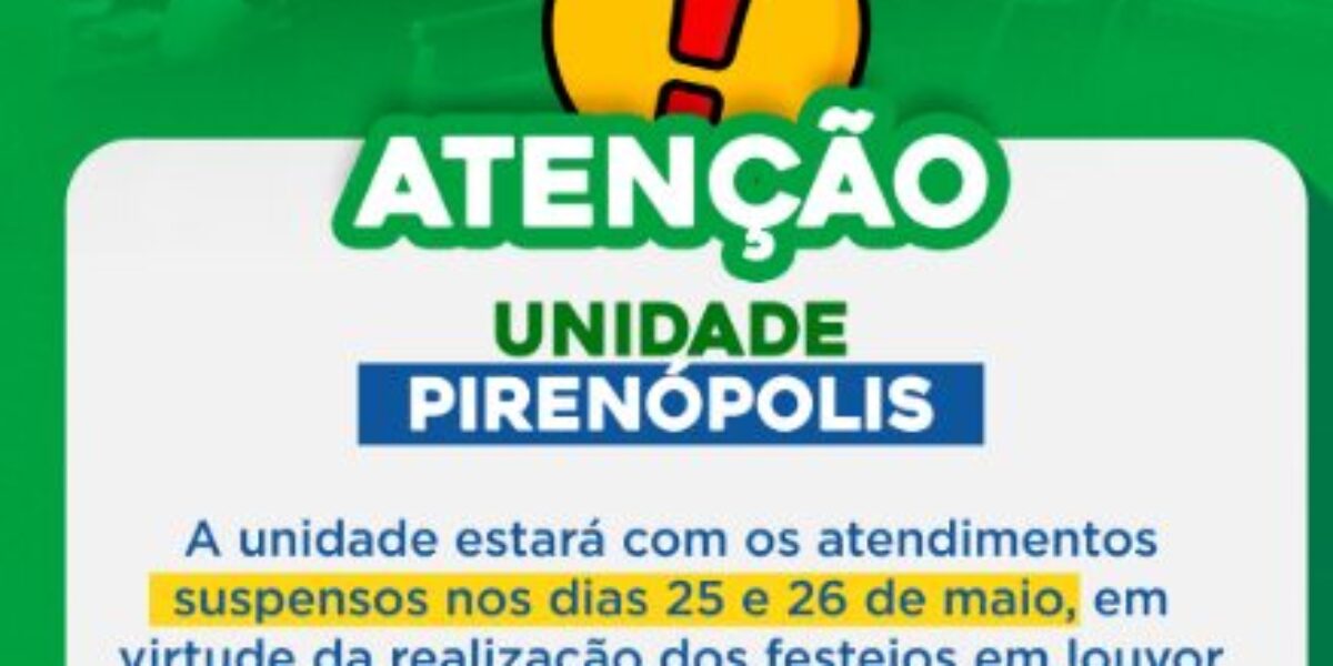 Unidade Pirenópolis – atendimento suspenso