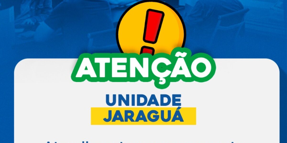 Unidade Jaraguá – suspensão de atendimento