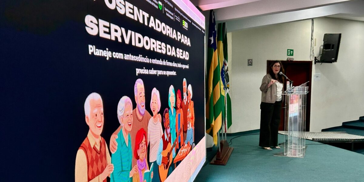 Governo de Goiás abre inscrições para oficinas de preparação para aposentadoria de servidores da Sead