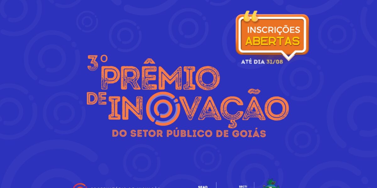 Prêmio de Inovação do Setor Público de Goiás abre inscrições para terceira edição