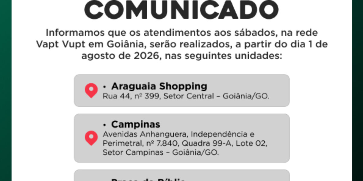 Atendimento aos sábados nas Unidades Vapt Vupt de Goiânia