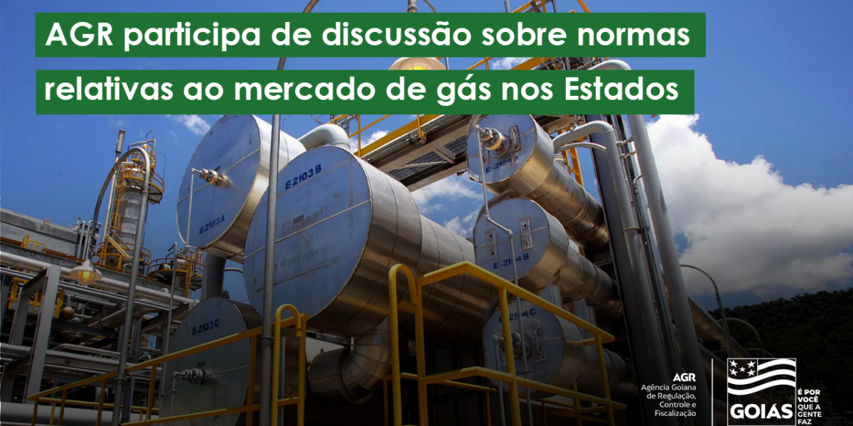 AGR participa de discussão sobre normas relativas ao mercado de gás nos Estados