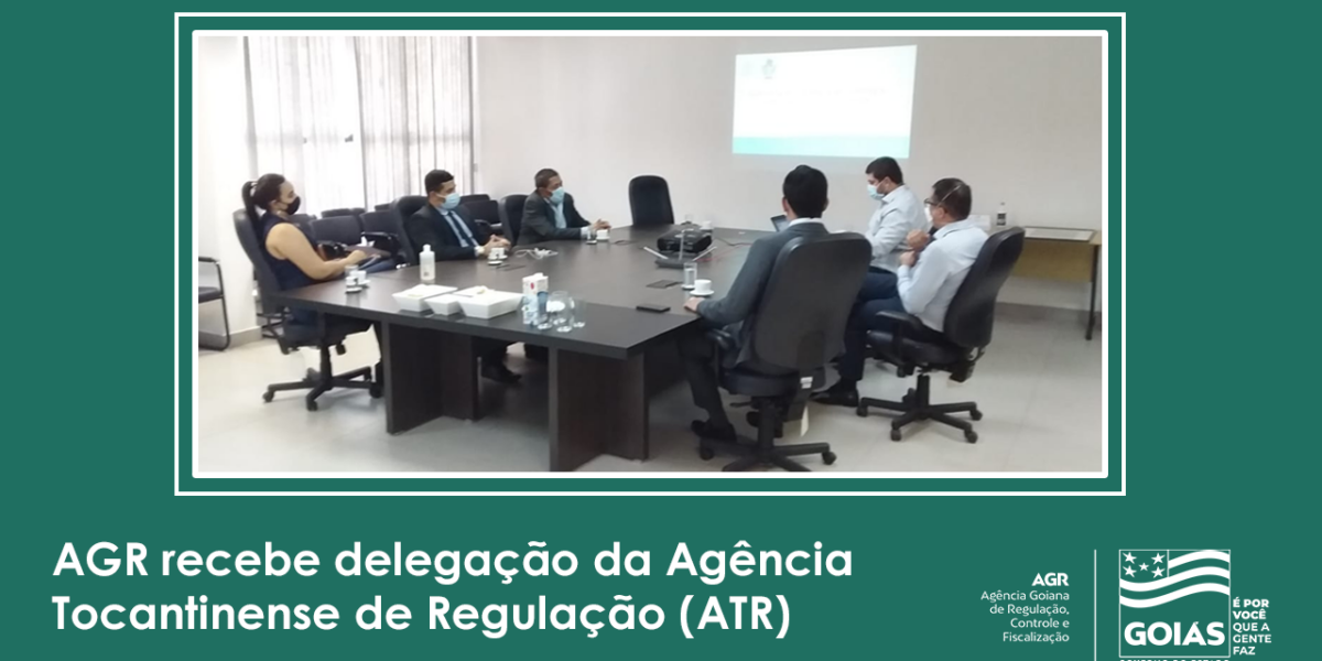AGR recebe delegação da Agência Tocantinense de Regulação (ATR)