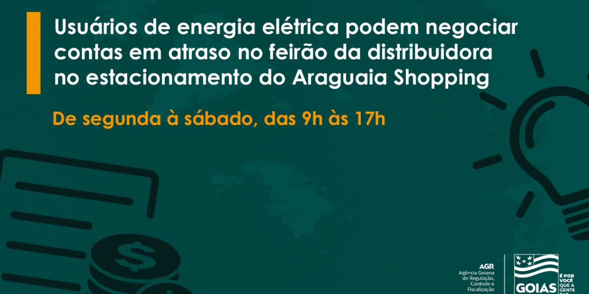 Usuários de energia elétrica podem negociar débitos em feirão no estacionamento do Araguaia Shopping