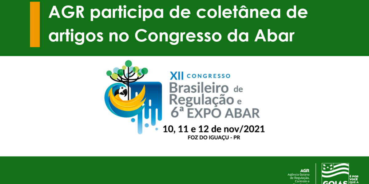 AGR participa do XII Congresso Brasileiro de Regulação, na próxima semana, em Foz do Iguaçu