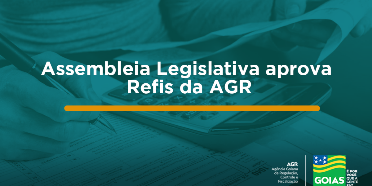 Refis da AGR é aprovado na Assembleia Legislativa