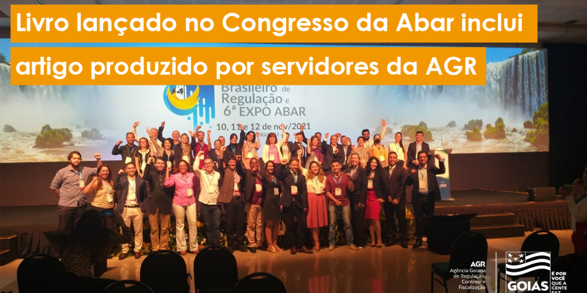 Artigo de servidores da AGR integra coletânea lançada no Congresso da Abar