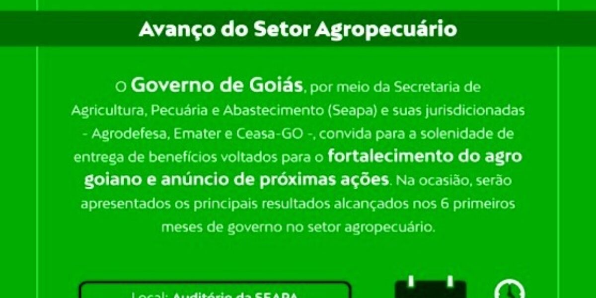 Governo de Goiás entregará benefícios para fortalecer agronegócio e anunciará novas ações para o setor