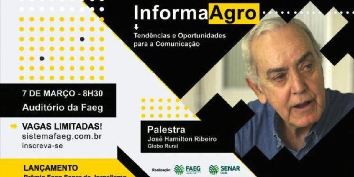 Faeg/Senar e Governo de Goiás vão realizar encontro sobre agronegócio para profissionais de comunicação
