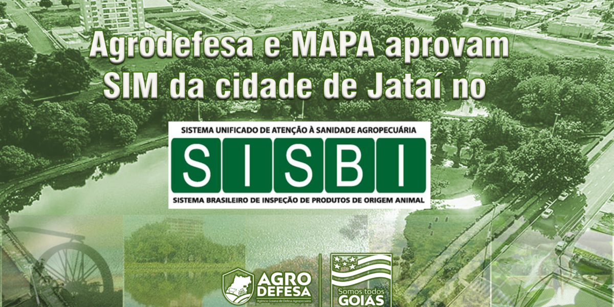 Jataí é o primeiro município do estado de Goiás a ser reconhecido no SISBI-POA