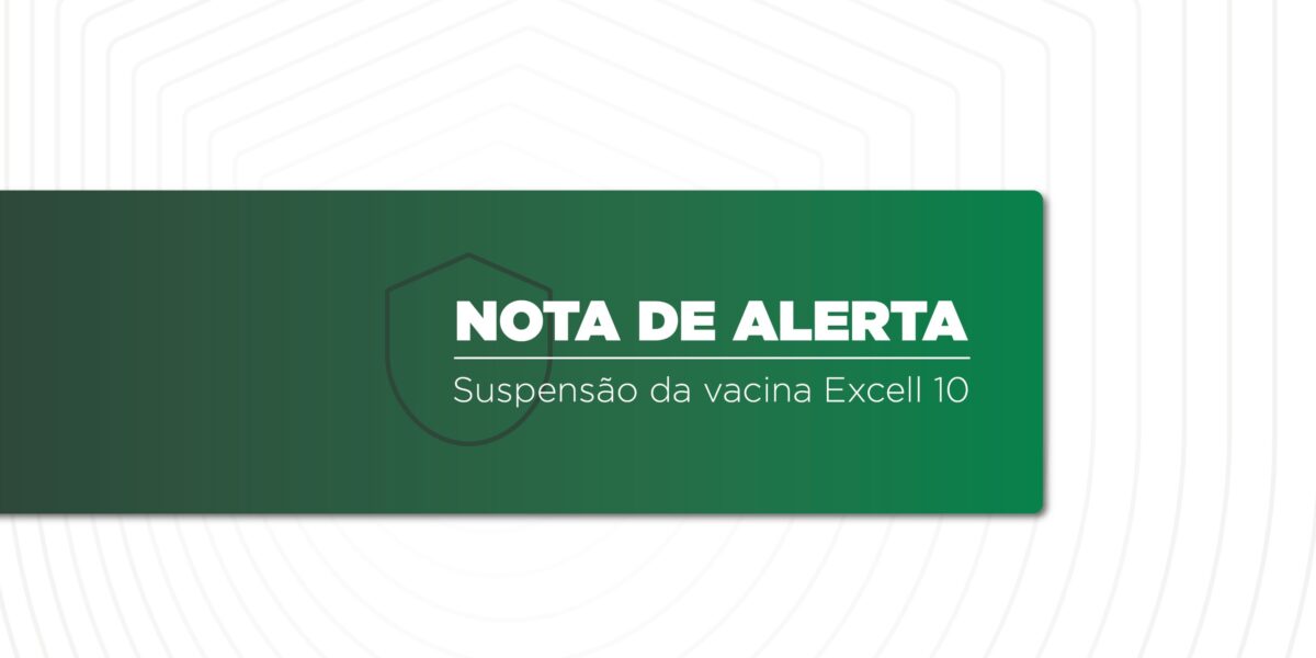 Agrodefesa orienta produtores sobre a suspensão da vacina Excell 10, indicada para prevenção de clostridioses