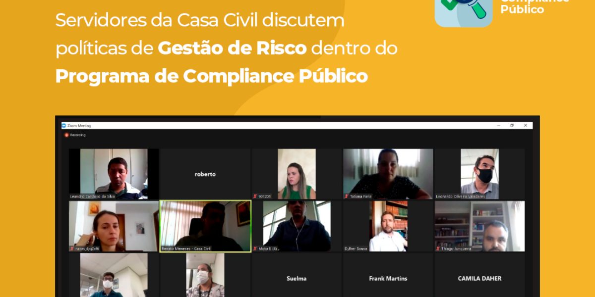 Servidores da Casa Civil discutem políticas de Gestão de Risco dentro do Programa de Compliance Público