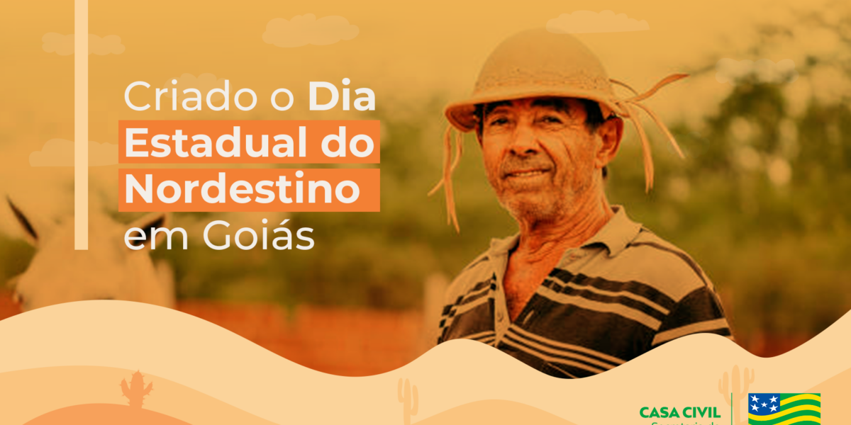 Dia Estadual do Nordestino é criado em Goiás