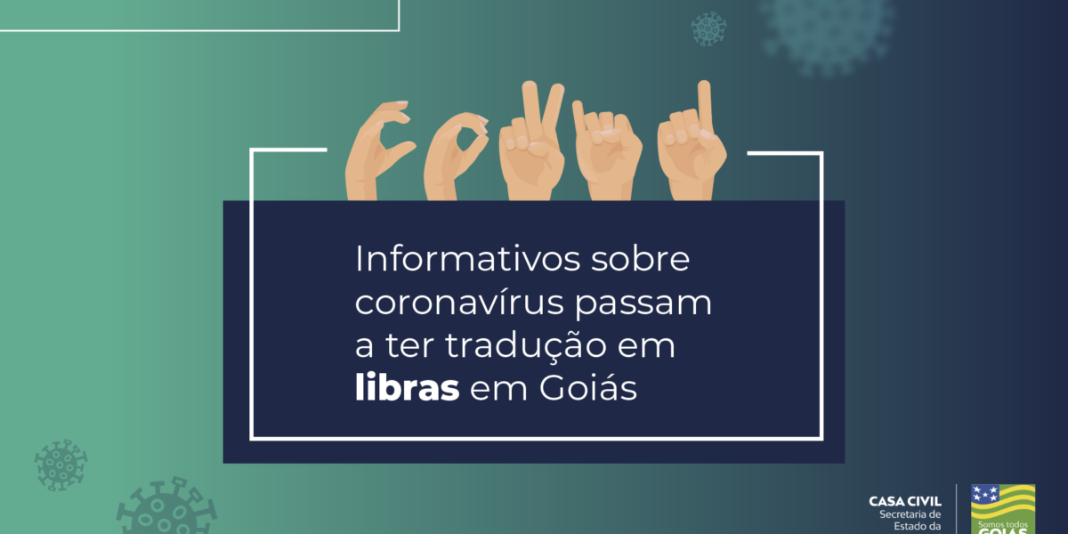Informativos sobre coronavírus em Goiás devem ter tradução em Libras